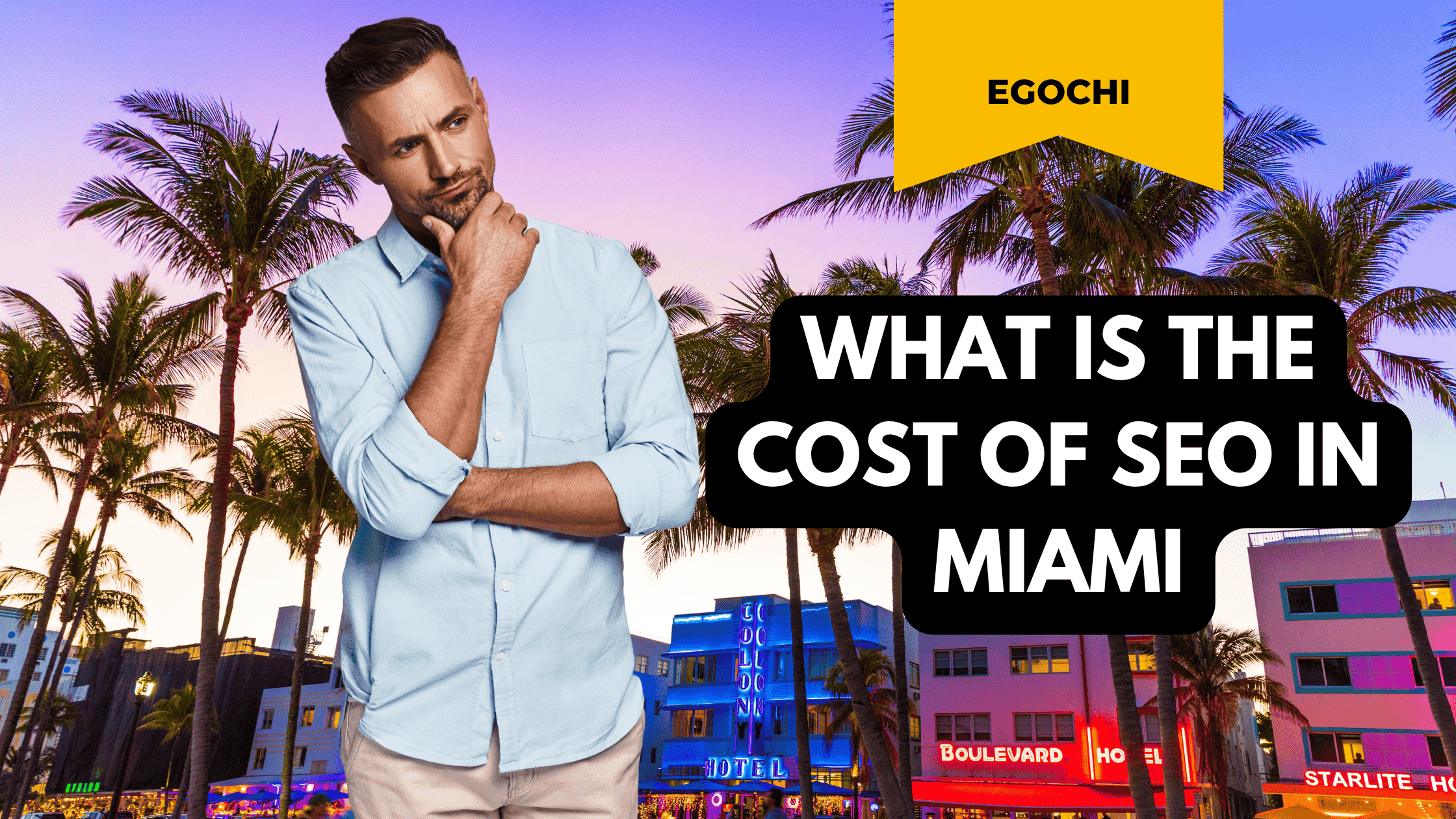 What Is the Cost of SEO in Miami cover with the title on a black card over an Ocean Drive scene with palm trees, neon hotels, and a man thinking