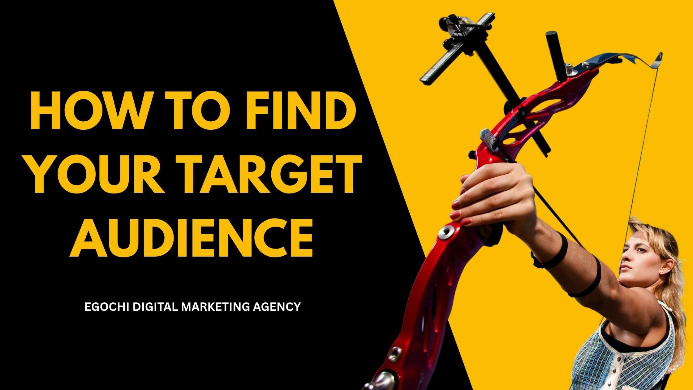 How to Find Your Target Audience cover with the title in gold on black and an archer drawing a red competition bow against a yellow panel