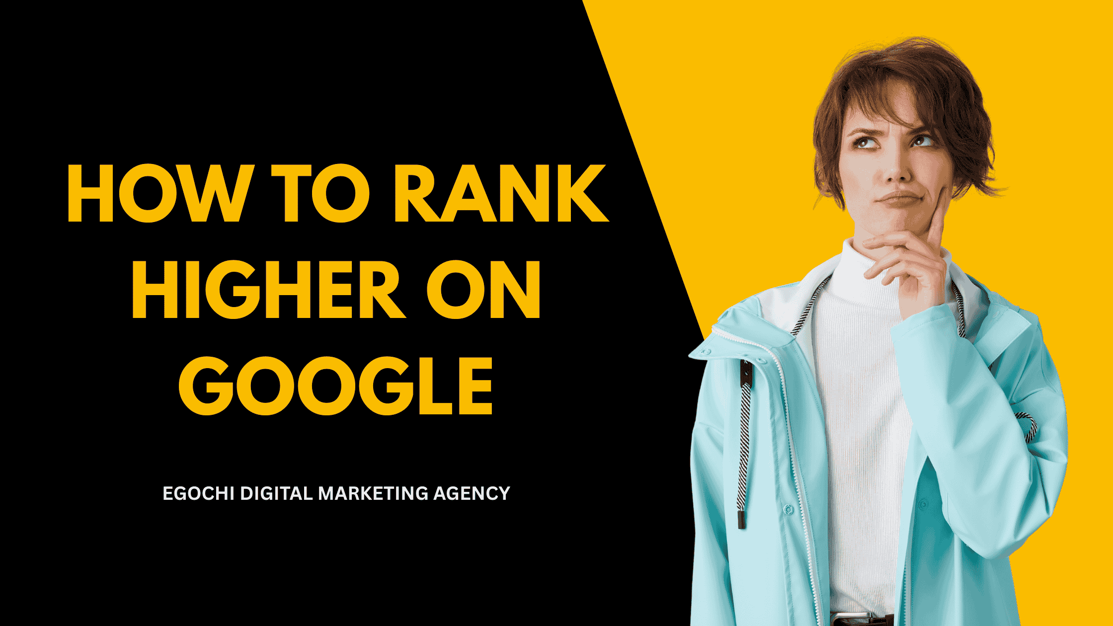How to Rank Higher on Google cover with the title in gold on black and a woman in a teal raincoat thinking against a yellow panel