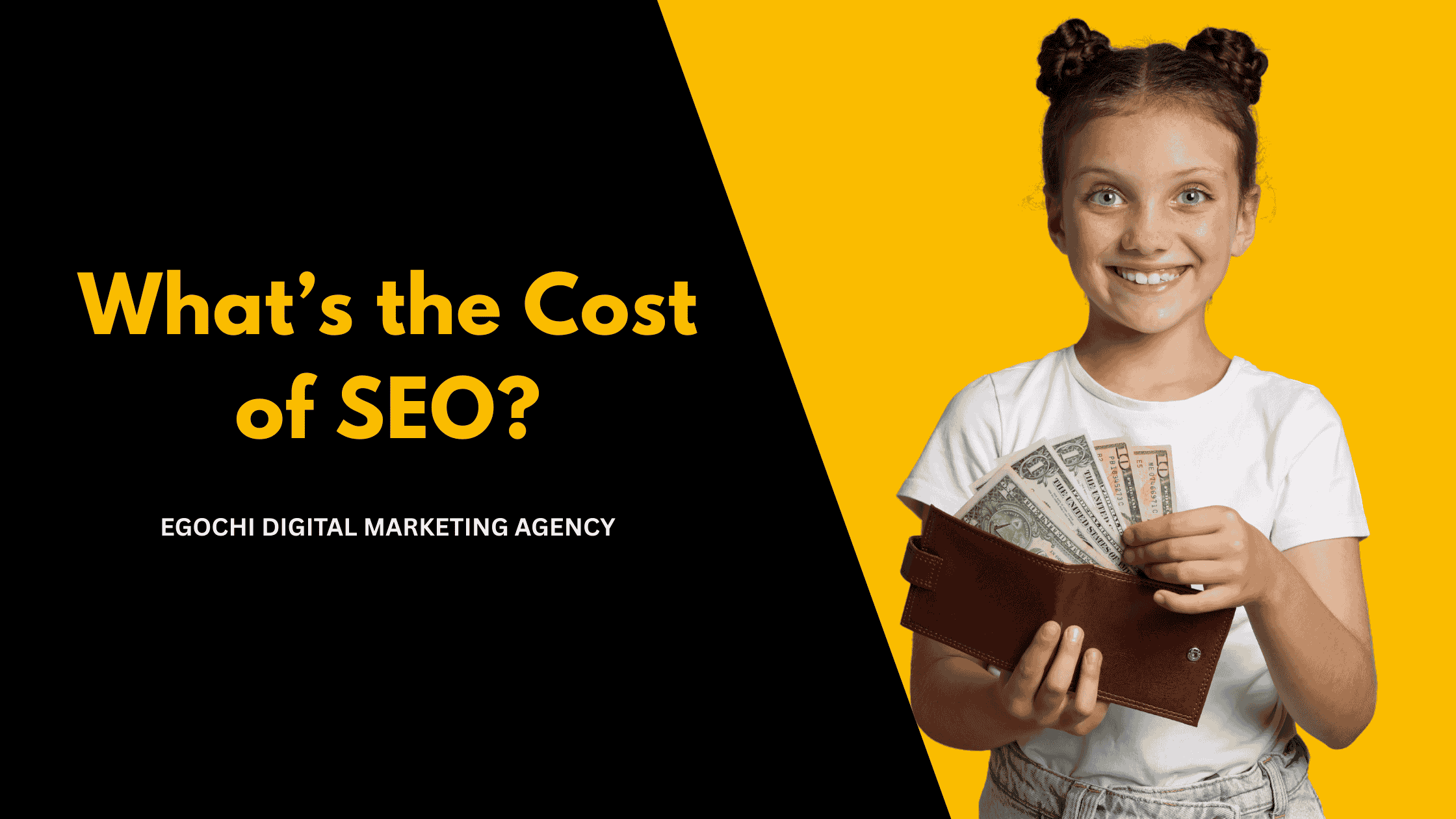 Cost of SEO cover with the question in gold on black and a smiling girl fanning dollar bills from a leather wallet against a yellow panel