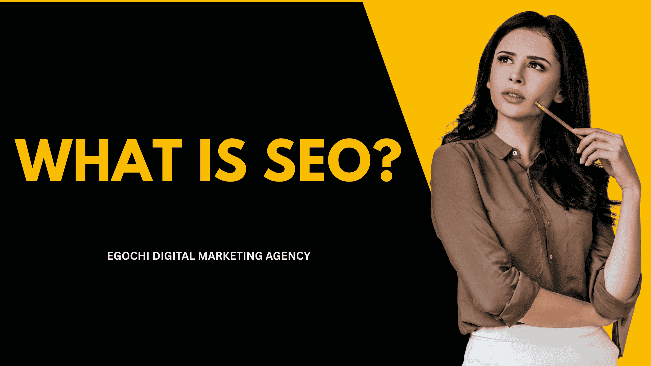 What Is SEO cover with the question in gold on black and a woman thinking with a pencil at her chin against a yellow panel